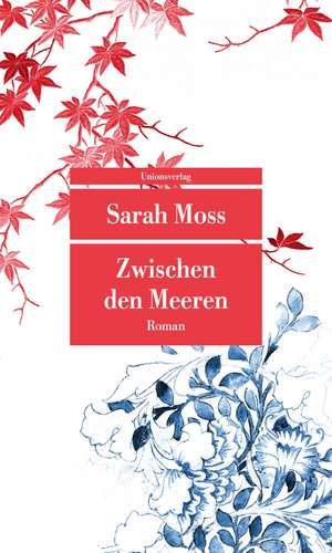 Zwischen den Meeren de Sarah Moss