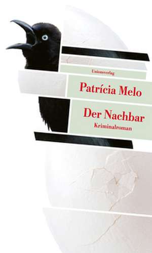 Der Nachbar de Patrícia Melo
