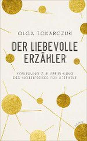 Der liebevolle Erzähler de Olga Tokarczuk