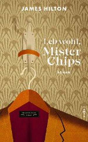 Leb wohl, Mister Chips de James Hilton