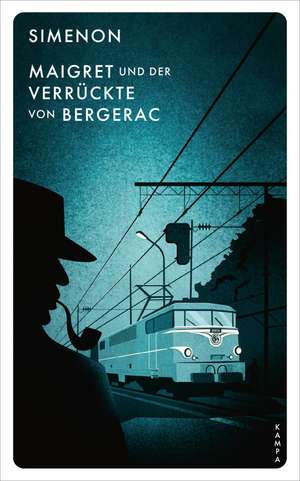 Maigret und der Verrückte von Bergerac de Georges Simenon