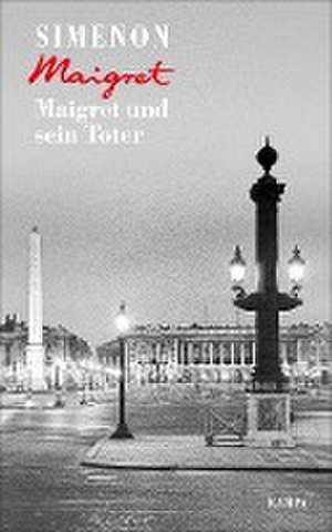 Maigret und sein Toter de Georges Simenon