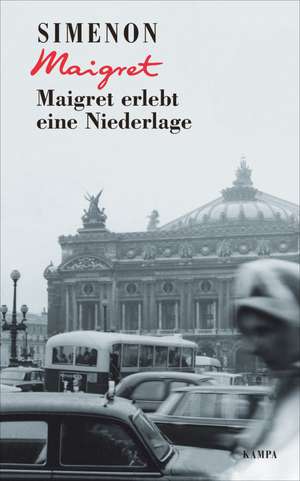 Maigret erlebt eine Niederlage de Georges Simenon