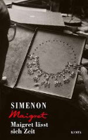 Maigret lässt sich Zeit de Georges Simenon