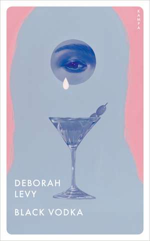 Black Vodka de Deborah Levy