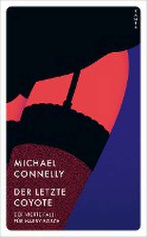 Der letzte Coyote de Michael Connelly