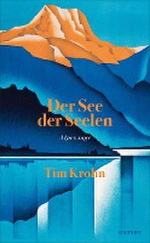 Der See der Seelen de Tim Krohn