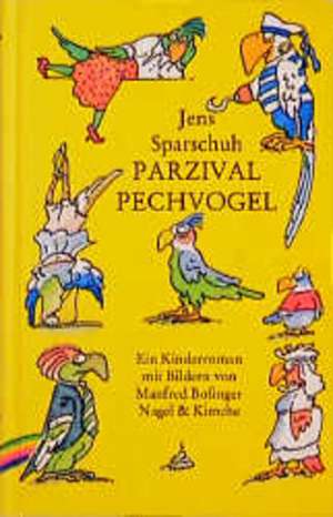 Parzival Pechvogel. ( Ab 8 J.) de Manfred Bofinger