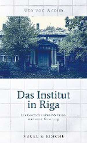 Das Institut in Riga de Uta von Arnim