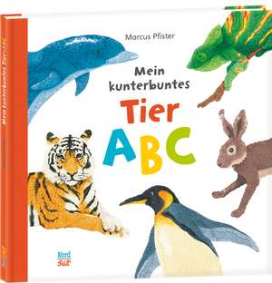 Mein kunterbuntes Tier-ABC de Marcus Pfister