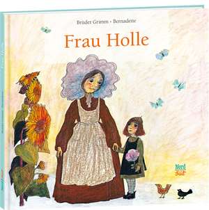 Frau Holle de Brüder Grimm