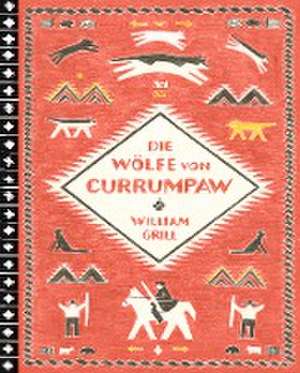 Die Wölfe von Currumpaw de William Grill