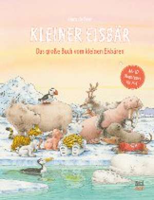 Das große Buch vom Kleinen Eisbären de Hans de Beer