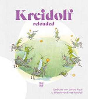 Kreidolf reloaded de Lorenz Pauli