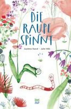 Die Raupe spinnt de Andrew Bond