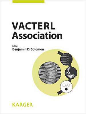 Vacterl Association: Cerebrovascular Diseases 2013, Vol. 35, Suppl. 1 de B. D. Solomon