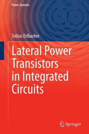 Lateral Power Transistors in Integrated Circuits de Tobias Erlbacher