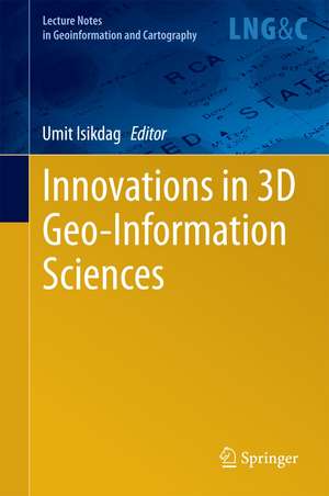 Innovations in 3D Geo-Information Sciences de Umit Isikdag