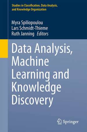 Data Analysis, Machine Learning and Knowledge Discovery de Myra Spiliopoulou