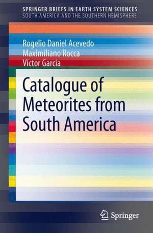 Catalogue of Meteorites from South America de Rogelio Daniel Acevedo