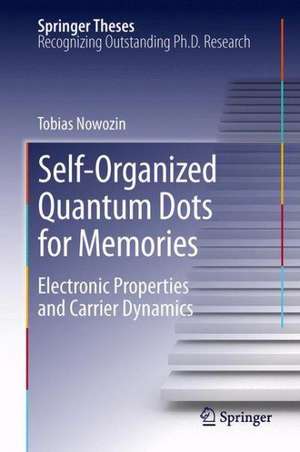 Self-Organized Quantum Dots for Memories: Electronic Properties and Carrier Dynamics de Tobias Nowozin