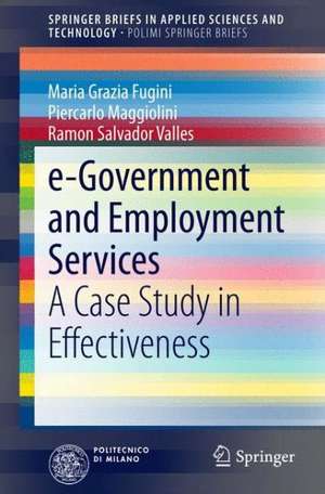 e-Government and Employment Services: A Case Study in Effectiveness de Maria Grazia Fugini