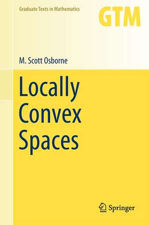 Locally Convex Spaces de M. Scott Osborne