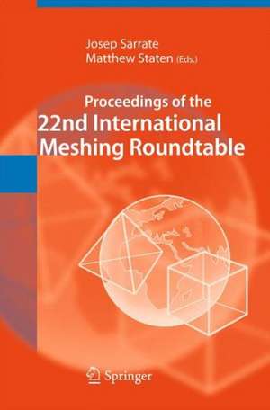 Proceedings of the 22nd International Meshing Roundtable de Josep Sarrate