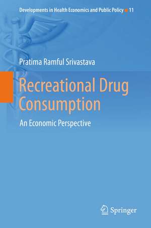 Recreational Drug Consumption: An Economic Perspective de Pratima Ramful Srivastava