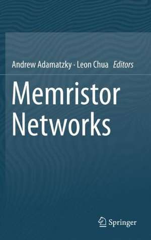 Memristor Networks de Andrew Adamatzky