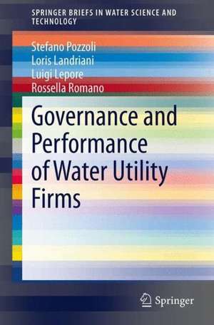 Governance and Performance of Water Utility Firms de Stefano Pozzoli