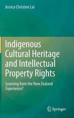 Indigenous Cultural Heritage and Intellectual Property Rights: Learning from the New Zealand Experience? de Jessica Christine Lai