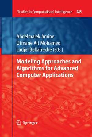 Modeling Approaches and Algorithms for Advanced Computer Applications de Abdelmalek Amine