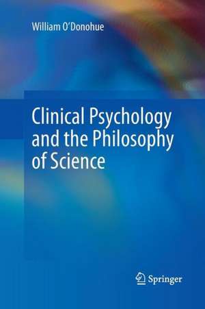 Clinical Psychology and the Philosophy of Science de William O'Donohue