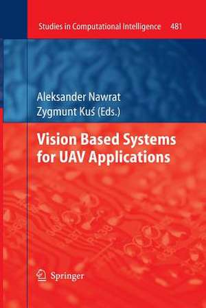 Vision Based Systemsfor UAV Applications de Aleksander Nawrat