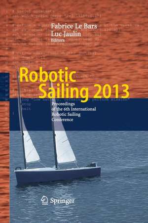 Robotic Sailing 2013 de Fabrice Le Bars