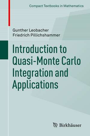 Introduction to Quasi-Monte Carlo Integration and Applications de Gunther Leobacher