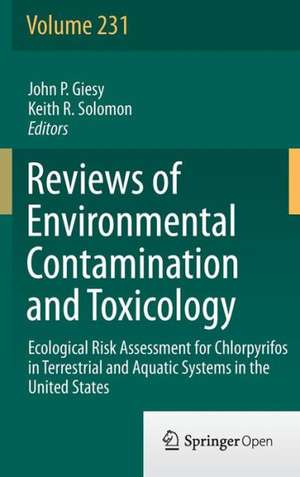 Ecological Risk Assessment for Chlorpyrifos in Terrestrial and Aquatic Systems in the United States de John P. Giesy