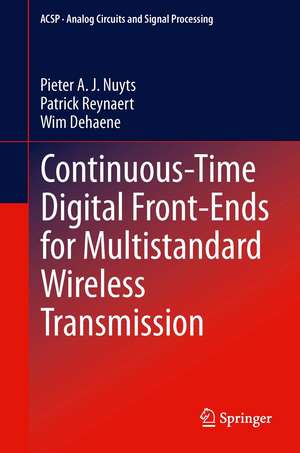 Continuous-Time Digital Front-Ends for Multistandard Wireless Transmission de Pieter A. J. Nuyts