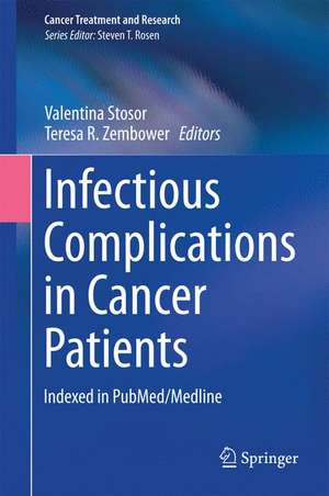 Infectious Complications in Cancer Patients de Valentina Stosor