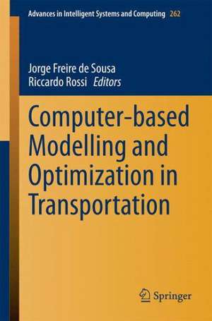 Computer-based Modelling and Optimization in Transportation de Jorge Freire Sousa