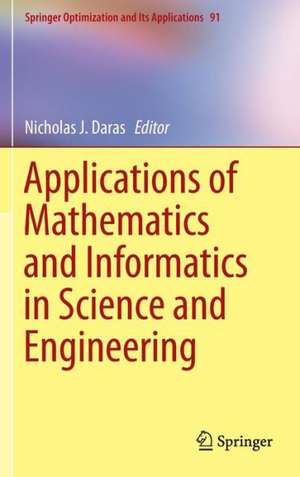 Applications of Mathematics and Informatics in Science and Engineering de Nicholas J. Daras