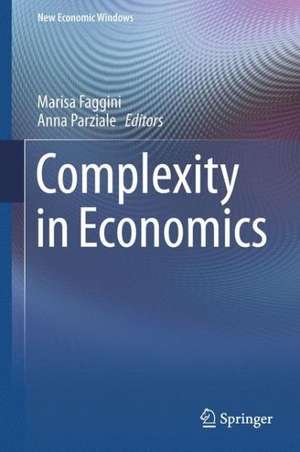 Complexity in Economics: Cutting Edge Research de Marisa Faggini