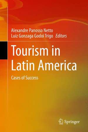 Tourism in Latin America: Cases of Success de Alexandre Panosso Netto