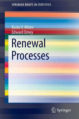 Renewal Processes de Kosto V. Mitov