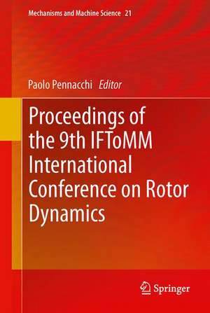 Proceedings of the 9th IFToMM International Conference on Rotor Dynamics de Paolo Pennacchi