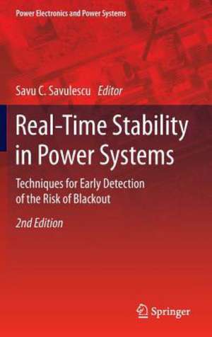 Real-Time Stability in Power Systems de Savu C. Savulescu