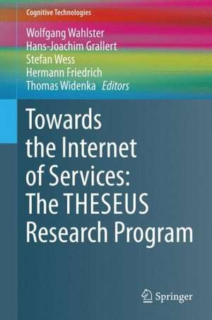 Towards the Internet of Services: The THESEUS Research Program de Wolfgang Wahlster