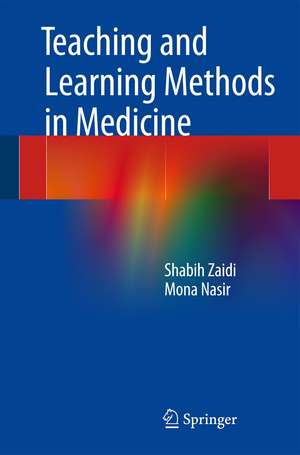 Teaching and Learning Methods in Medicine de Shabih Zaidi