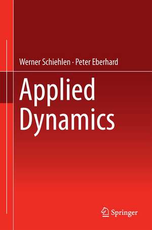 Applied Dynamics de Werner Schiehlen